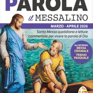 Sulla tua parola. Messalino. Letture della messa commentate per vivere la parola di Dio. Marzo aprile 2026